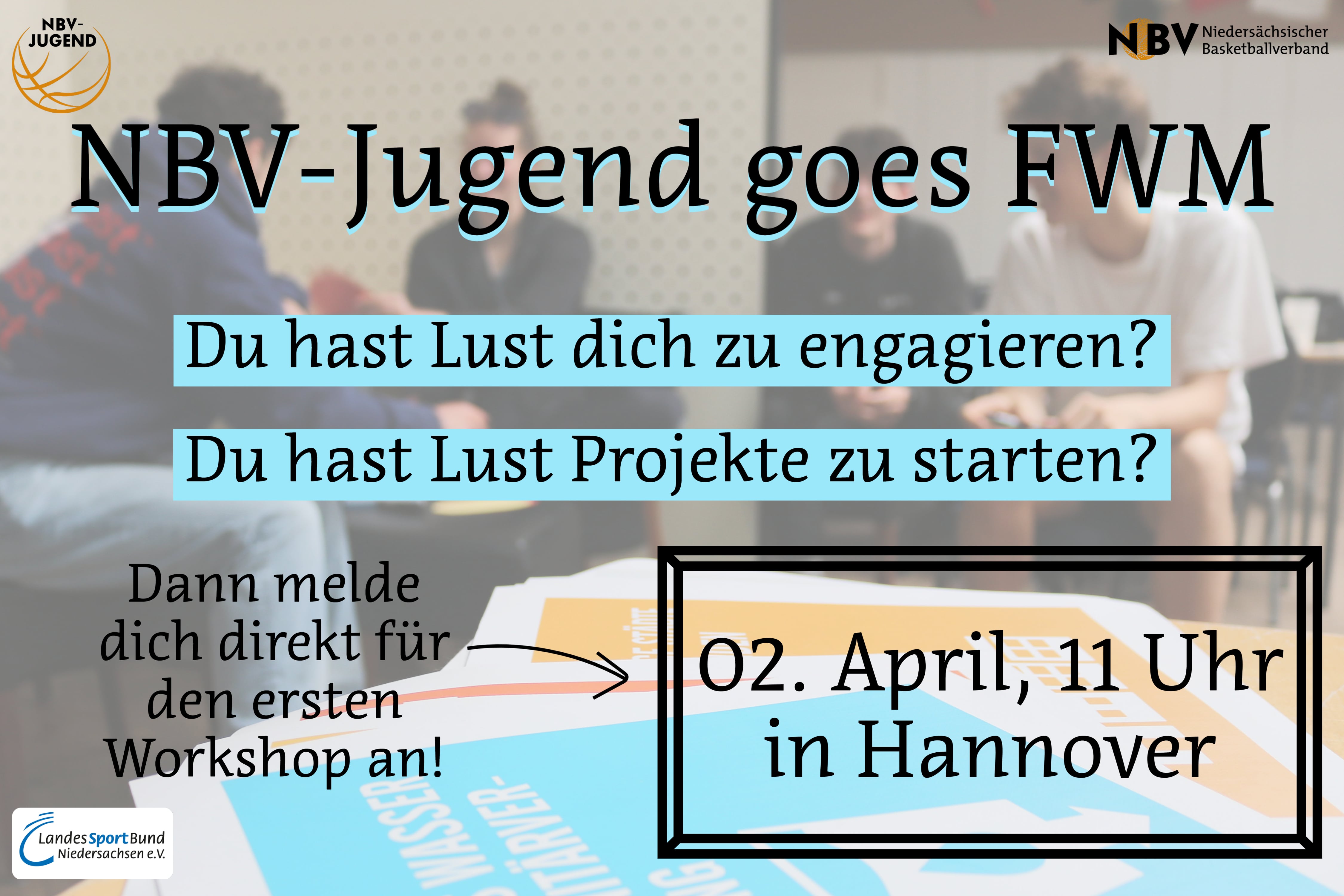 NBV-Jugend goes FWM - Workshop Nr. 1